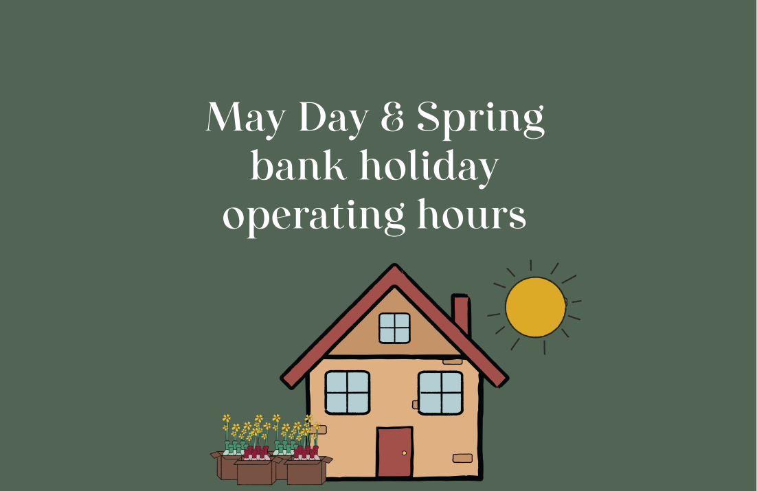 Spring & May Bank Holiday Operating Hours